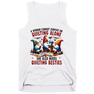 A Woman Cannot Survive On Quilting Alone She Also Needs Tank Top