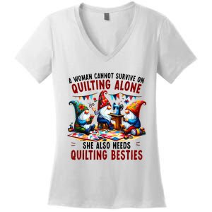 A Woman Cannot Survive On Quilting Alone She Also Needs Women's V-Neck T-Shirt