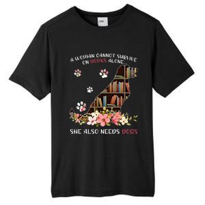 A Woman Cannot Survive On Books Alone She Also Needs Dogs Tall Fusion ChromaSoft Performance T-Shirt