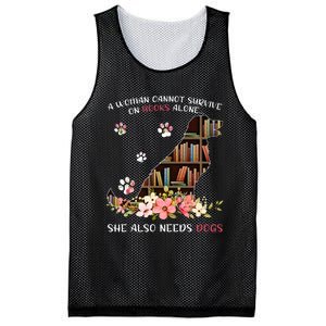 A Woman Cannot Survive On Books Alone She Also Needs Dogs Mesh Reversible Basketball Jersey Tank