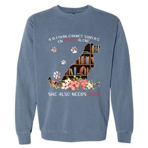 A Woman Cannot Survive On Books Alone She Also Needs Dogs Garment-Dyed Sweatshirt