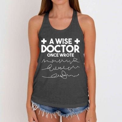 A Wise Doctor Once Wrote Funny Medical Doctor Handwriting Women's Knotted Racerback Tank