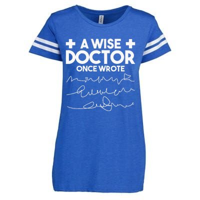 A Wise Doctor Once Wrote Funny Medical Doctor Handwriting Enza Ladies Jersey Football T-Shirt