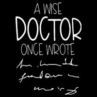 A Wise Doctor Once Wrote Funny Medical Doctor Handwriting Performance Shirt