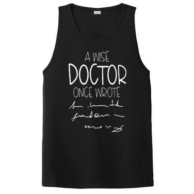 A Wise Doctor Once Wrote Funny Medical Doctor Handwriting PosiCharge Competitor Tank