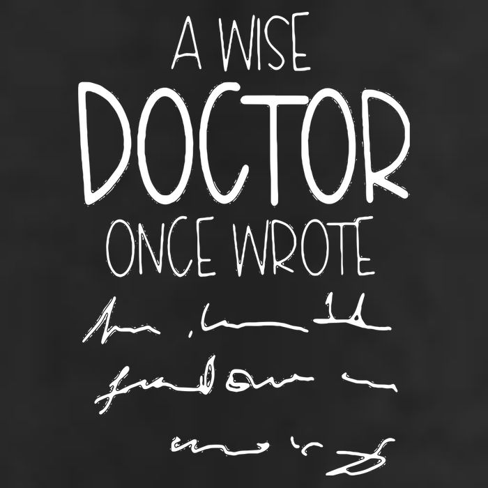 A Wise Doctor Once Wrote Funny Medical Doctor Handwriting Hat