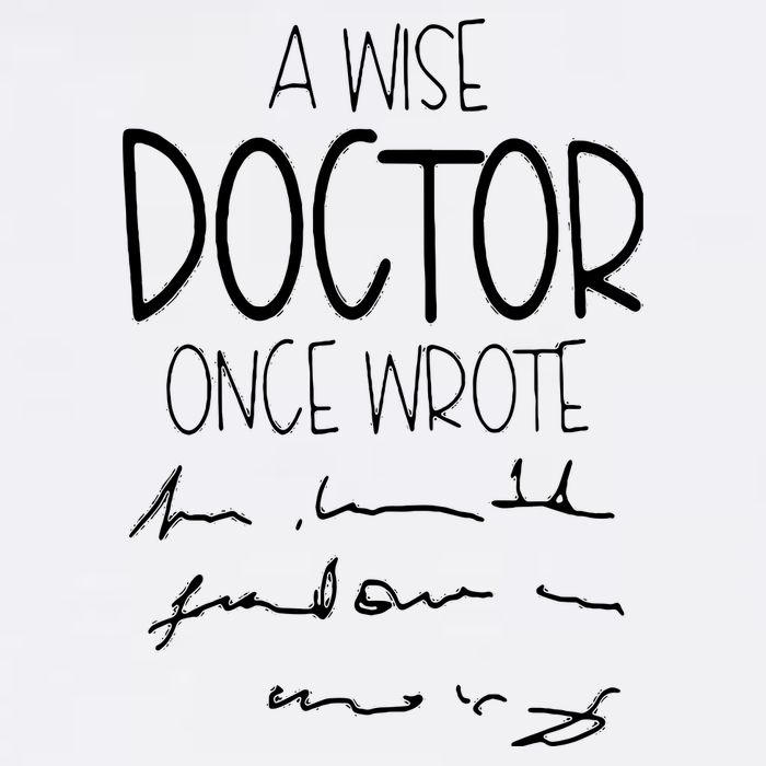 A Wise Doctor Once Wrote Funny Medical Doctor Handwriting Garment-Dyed Sweatshirt