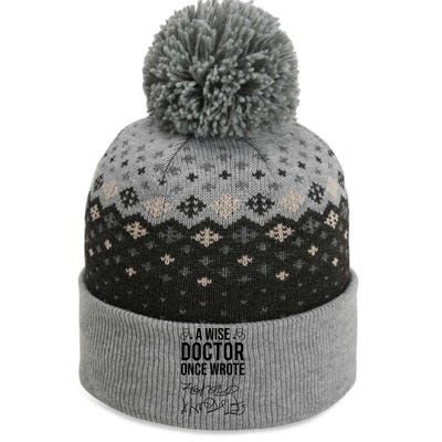 A Wise Doctor Once Wrote Medical Doctor Handwriting Funny The Baniff Cuffed Pom Beanie