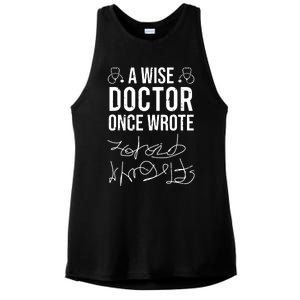 A Wise Doctor Once Wrote Medical Doctor Handwriting Funny Ladies PosiCharge Tri-Blend Wicking Tank