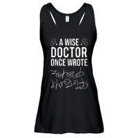 A Wise Doctor Once Wrote Medical Doctor Handwriting Funny Ladies Essential Flowy Tank