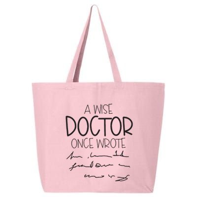 A Wise Doctor Once Wrote 25L Jumbo Tote