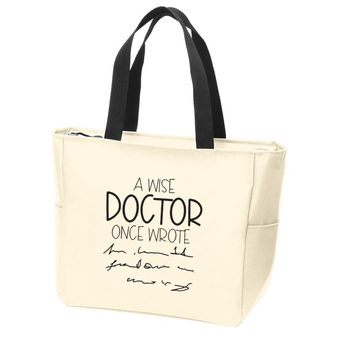 A Wise Doctor Once Wrote Zip Tote Bag