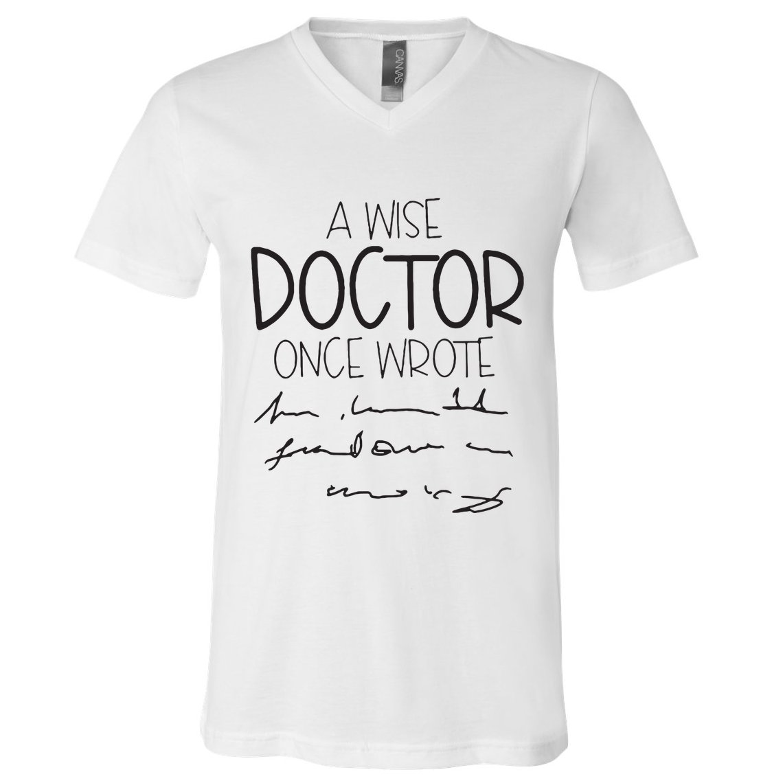 A Wise Doctor Once Wrote V-Neck T-Shirt