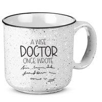 A Wise Doctor Once Wrote 15oz Campfire Ceramic Mug