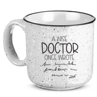 A Wise Doctor Once Wrote 15oz Campfire Ceramic Mug