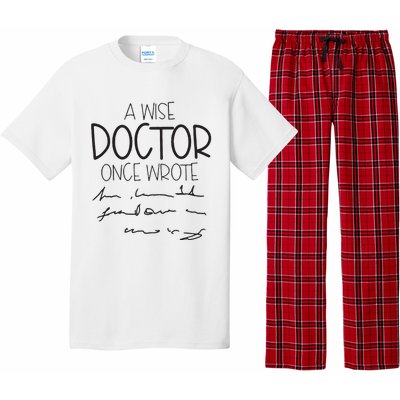 A Wise Doctor Once Wrote Pajama Set