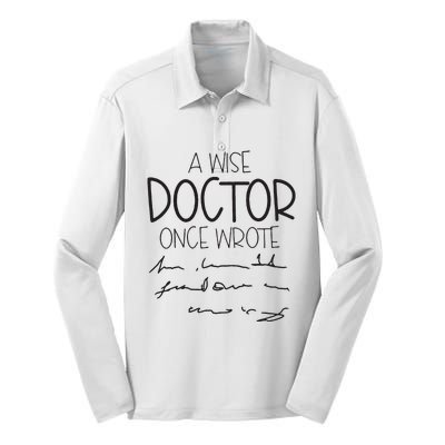 A Wise Doctor Once Wrote Silk Touch Performance Long Sleeve Polo