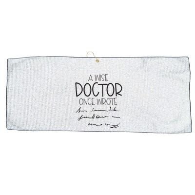 A Wise Doctor Once Wrote Large Microfiber Waffle Golf Towel