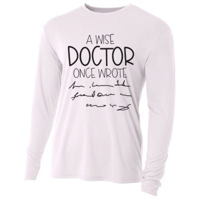 A Wise Doctor Once Wrote Cooling Performance Long Sleeve Crew