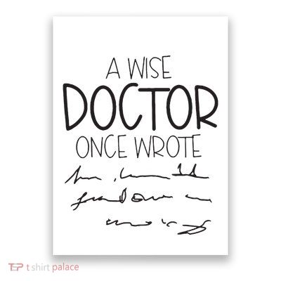 A Wise Doctor Once Wrote Poster