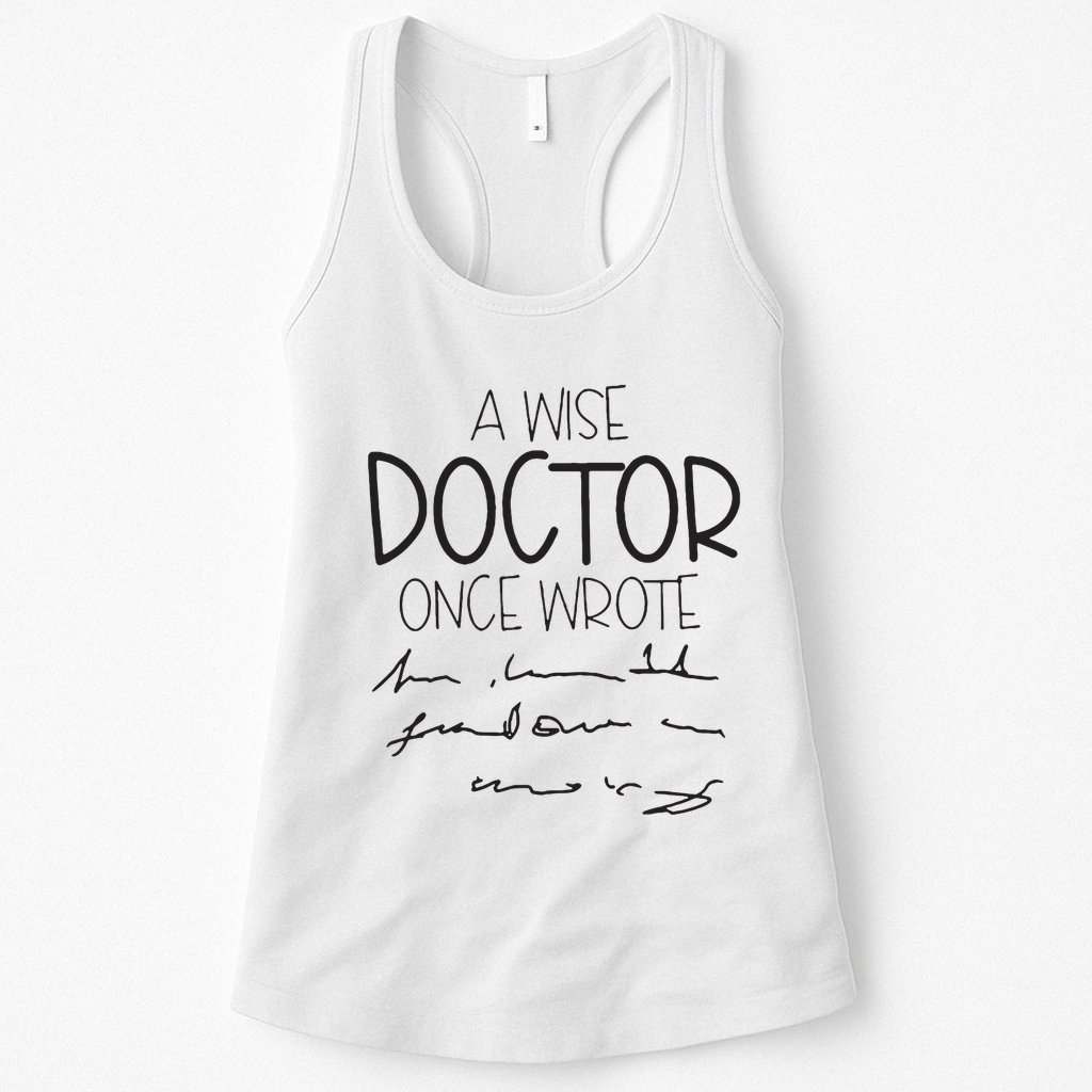 A Wise Doctor Once Wrote Womens Tank Top