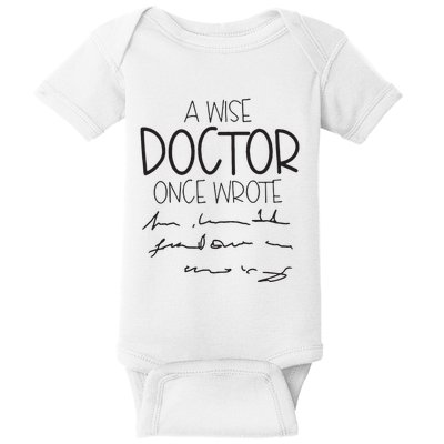 A Wise Doctor Once Wrote Baby Bodysuit