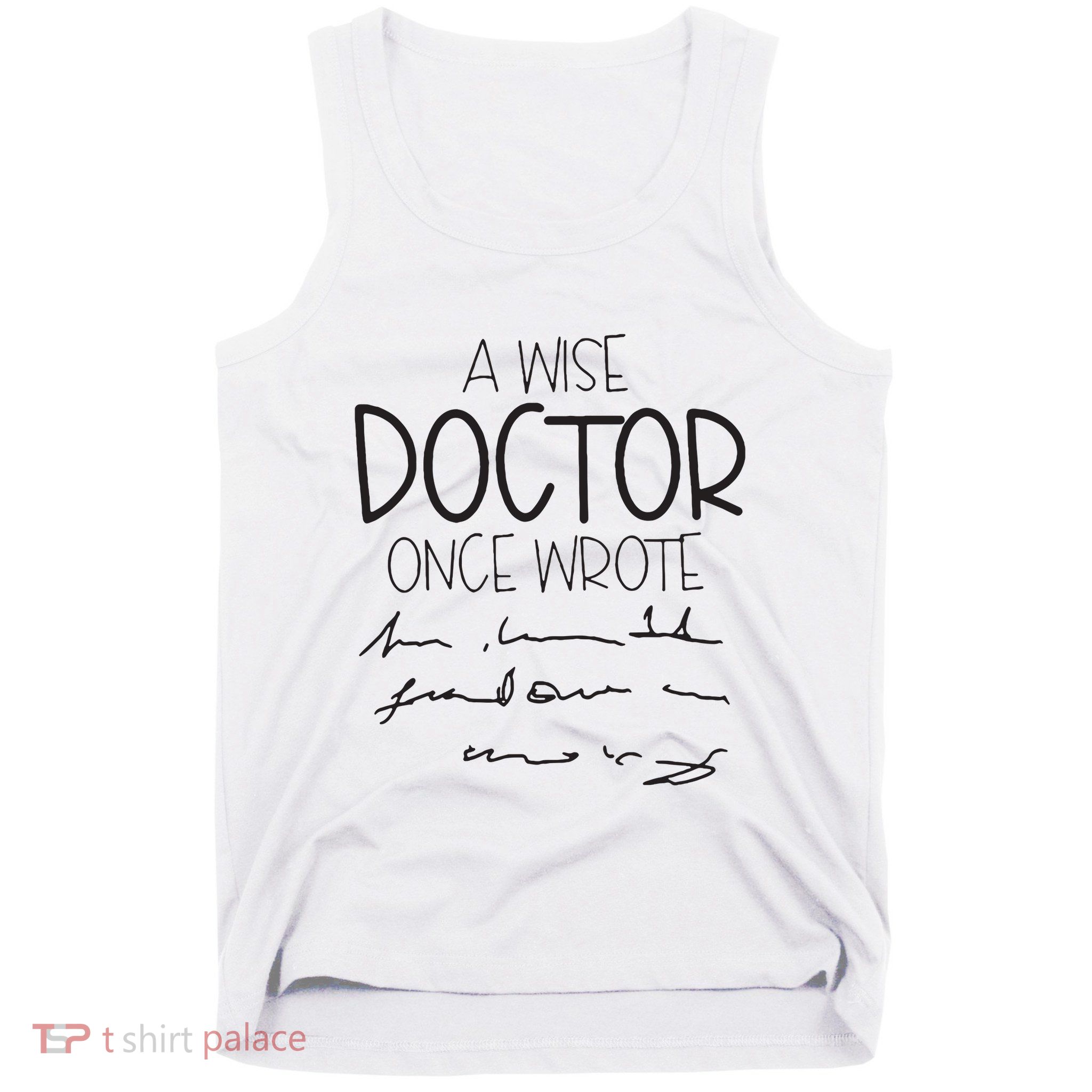 A Wise Doctor Once Wrote Tank Top