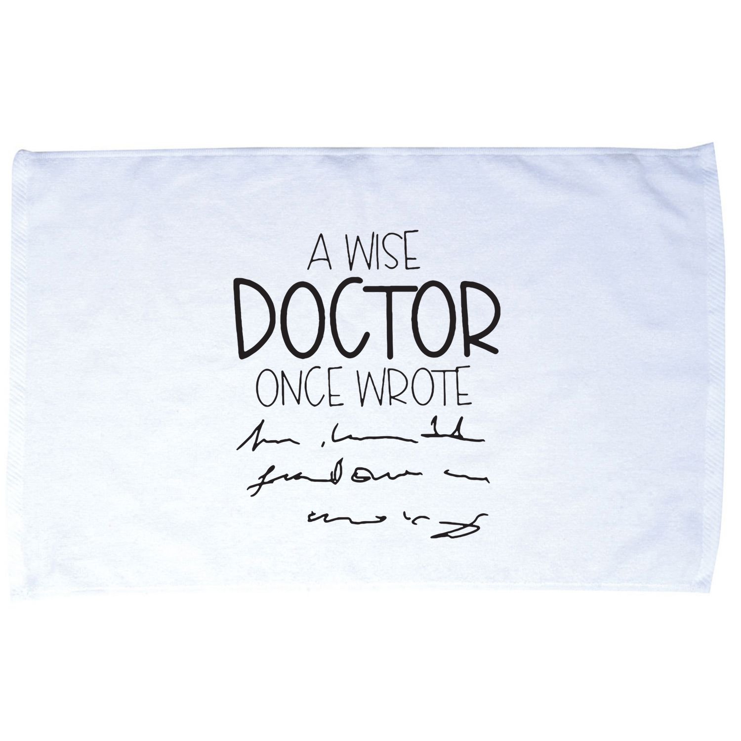 A Wise Doctor Once Wrote Microfiber Hand Towel