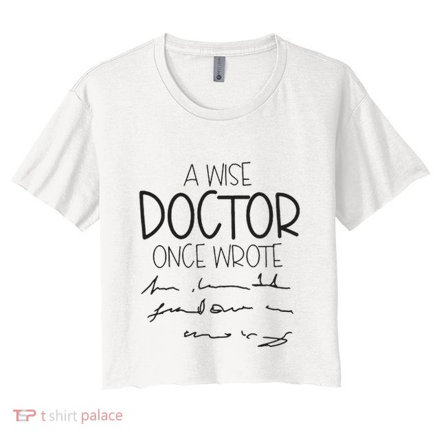 A Wise Doctor Once Wrote Crop Top