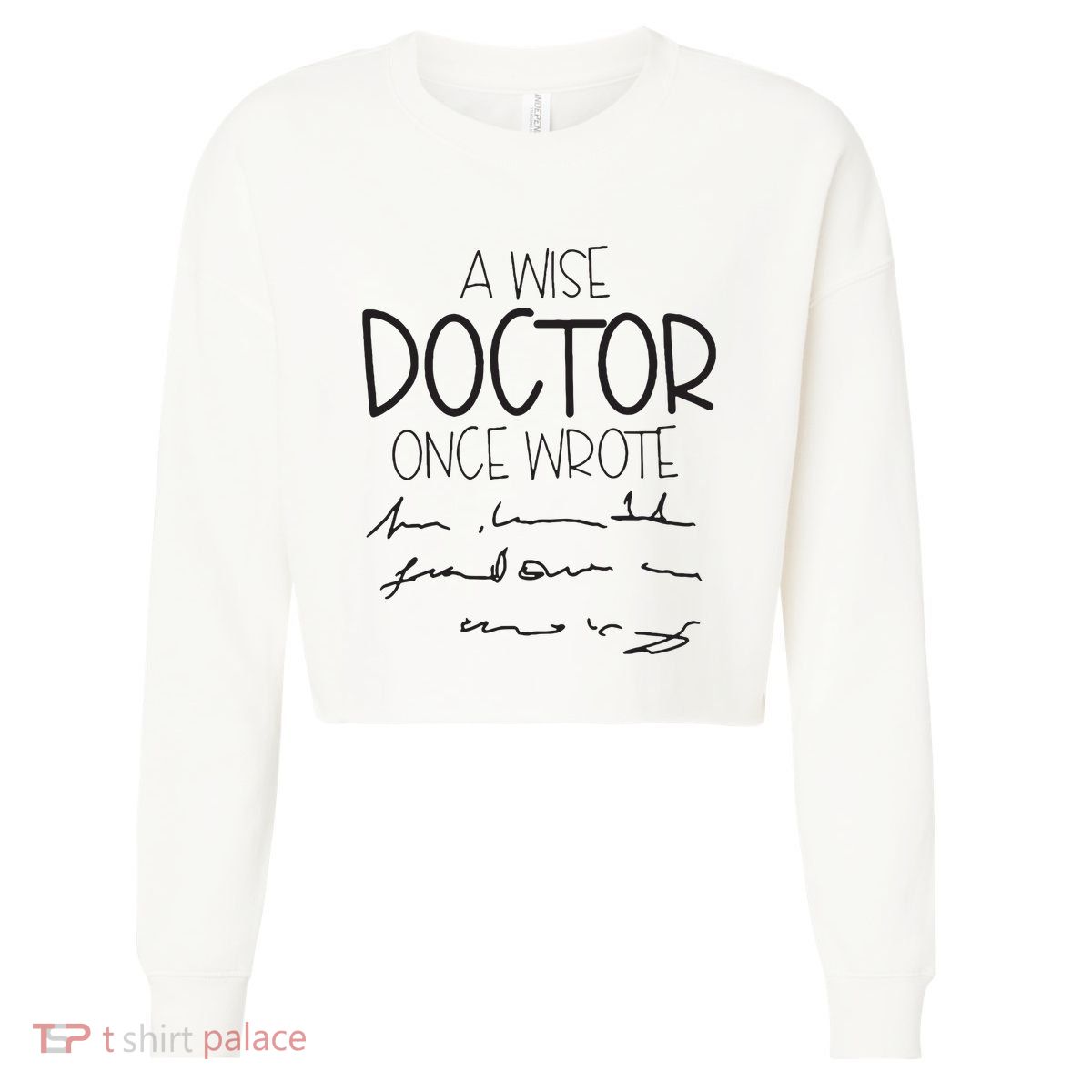 A Wise Doctor Once Wrote Cropped Pullover Crew