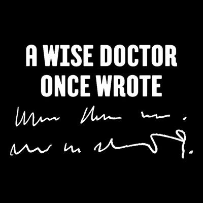 A Wise Doctor Once Wrote Medical Doctor Handwriting T-Shirt