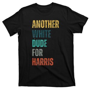 Another White Dude For Harris T-Shirt