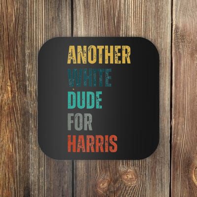 Another White Dude For Harris Coaster