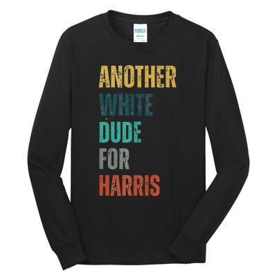 Another White Dude For Harris Tall Long Sleeve T-Shirt