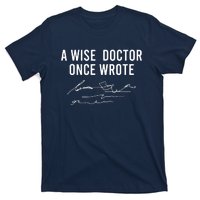 A Wise Doctor Once Wrote Funny Handwriting Doctor Gift T-Shirt