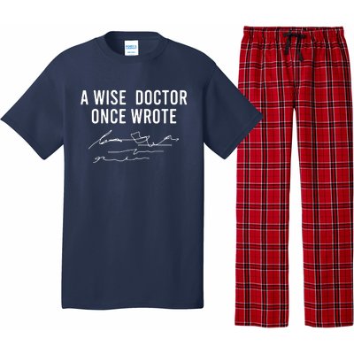 A Wise Doctor Once Wrote Funny Handwriting Doctor Gift Pajama Set