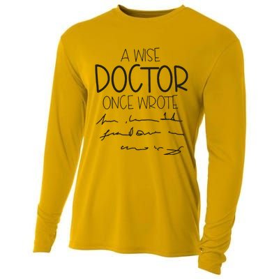 A Wise Doctor Once Wrote Cooling Performance Long Sleeve Crew