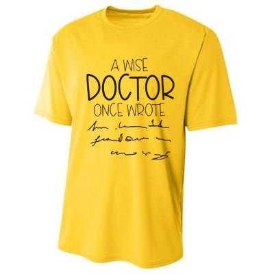 A Wise Doctor Once Wrote Performance Sprint T-Shirt