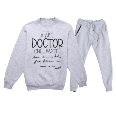 A Wise Doctor Once Wrote Premium Crewneck Sweatsuit Set