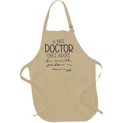 A Wise Doctor Once Wrote Full-Length Apron With Pockets