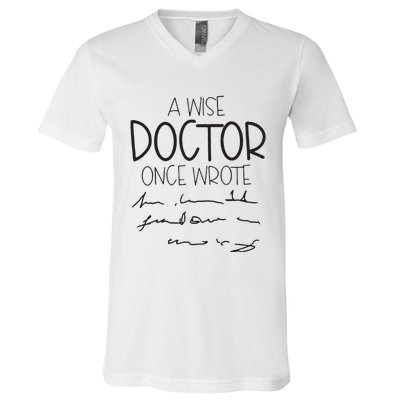 A Wise Doctor Once Wrote V-Neck T-Shirt