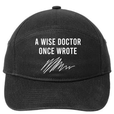 A Wise Doctor Once Wrote 7-Panel Snapback Hat