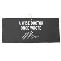 A Wise Doctor Once Wrote Large Microfiber Waffle Golf Towel