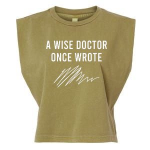 A Wise Doctor Once Wrote Garment-Dyed Women's Muscle Tee