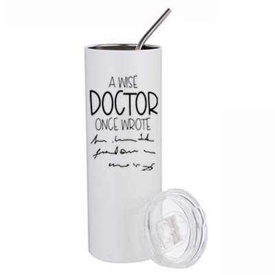 A Wise Doctor Once Wrote Funny Medical Doctor Handwriting Stainless Steel Tumbler