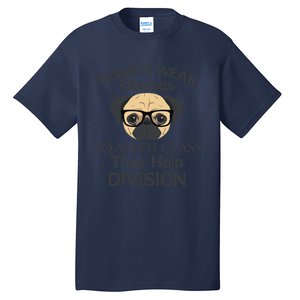 Always Wear Eyeglasses To Math Class Funny Pug Dog Tall T-Shirt