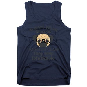 Always Wear Eyeglasses To Math Class Funny Pug Dog Tank Top