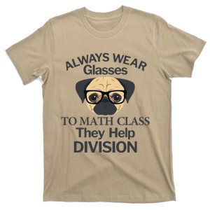 Always Wear Eyeglasses To Math Class Funny Pug Dog T-Shirt