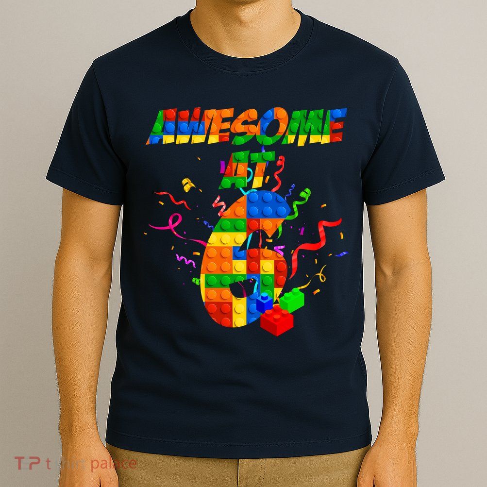 Awesome At 6 Cute Birthday Building Blocks  T-Shirt