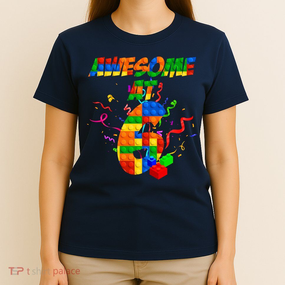 Awesome At 6 Cute Birthday Building Blocks  T-Shirt